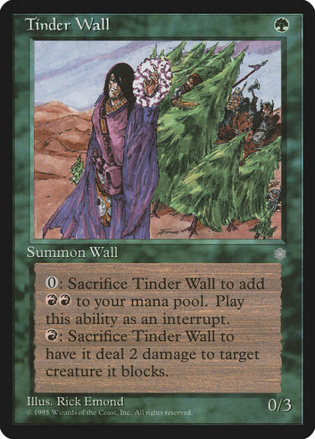 Tinder Wall - Defender (This creature can't attack.)
