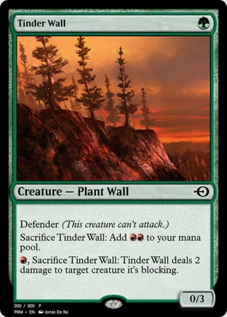 Tinder Wall - Defender (This creature can't attack.)