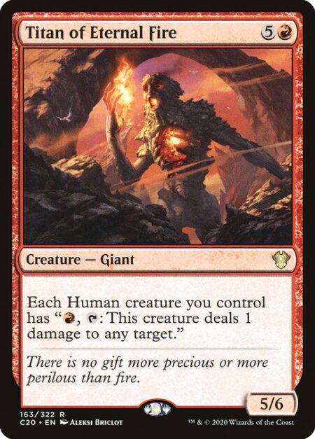 Titan of Eternal Fire - Each Human creature you control has "{R}