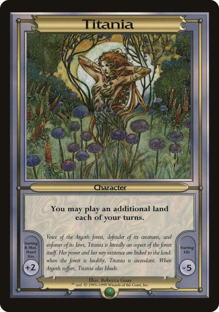 Titania - You may play an additional land on each of your turns.