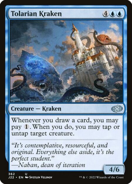 Tolarian Kraken - Whenever you draw a card