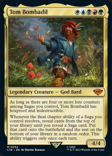 Tom Bombadil - As long as there are four or more lore counters among Sagas you control