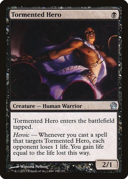 Tormented Hero - Tormented Hero enters tapped.