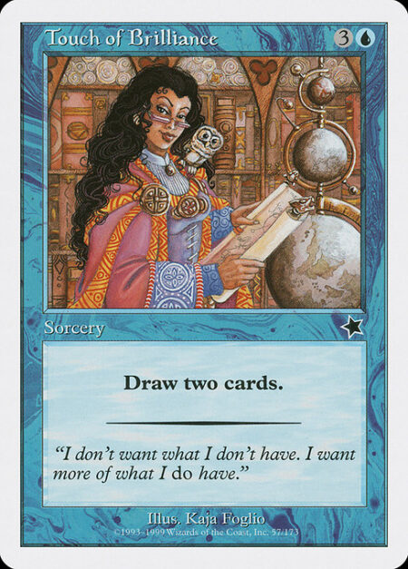 Touch of Brilliance - Draw two cards.