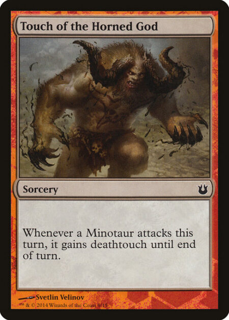 Touch of the Horned God - Whenever a Minotaur attacks this turn