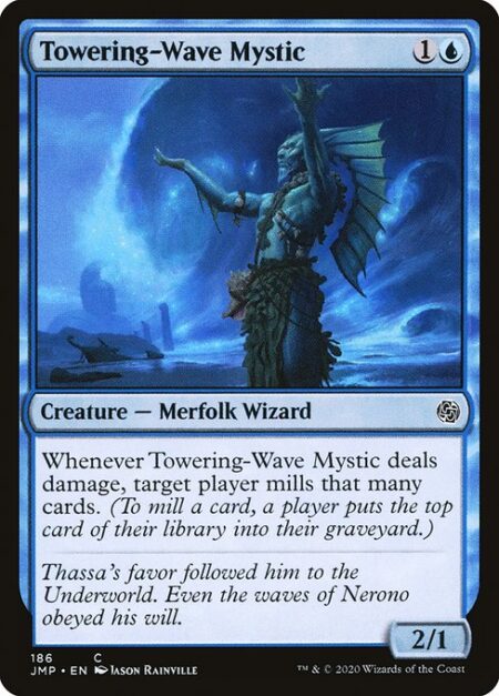 Towering-Wave Mystic - Whenever Towering-Wave Mystic deals damage