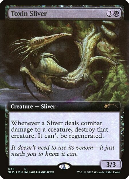 Toxin Sliver - Whenever a Sliver deals combat damage to a creature