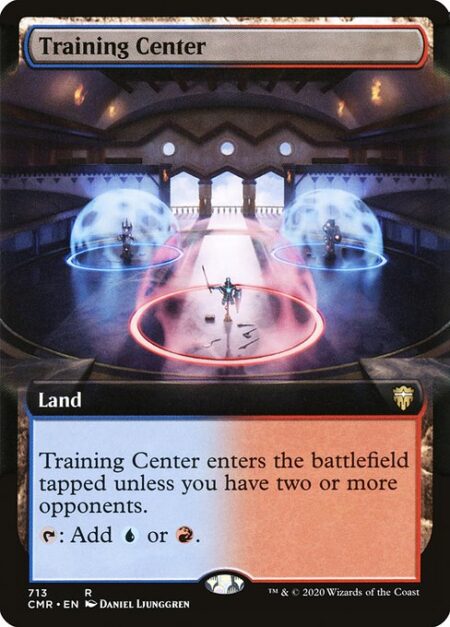 Training Center - Training Center enters the battlefield tapped unless you have two or more opponents.