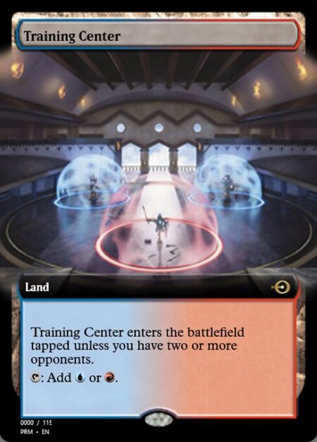 Training Center - Training Center enters the battlefield tapped unless you have two or more opponents.