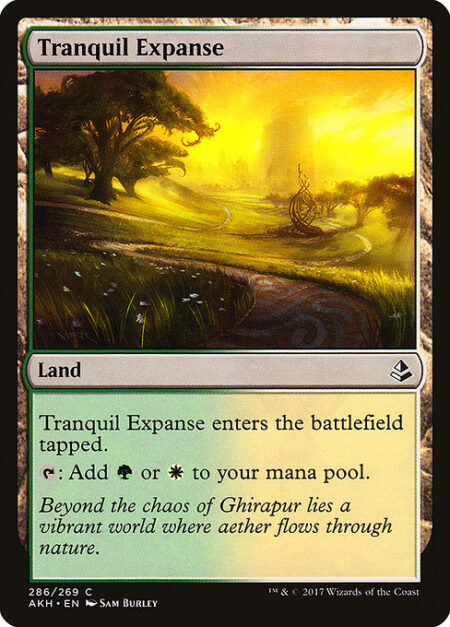 Tranquil Expanse - Tranquil Expanse enters tapped.