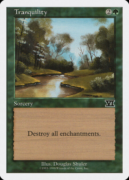 Tranquility - Destroy all enchantments.