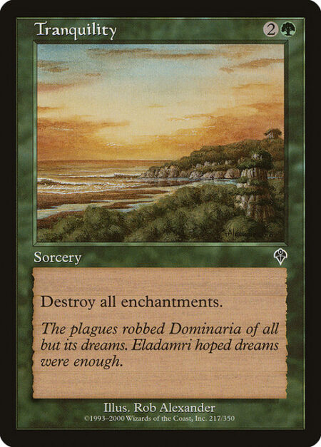 Tranquility - Destroy all enchantments.