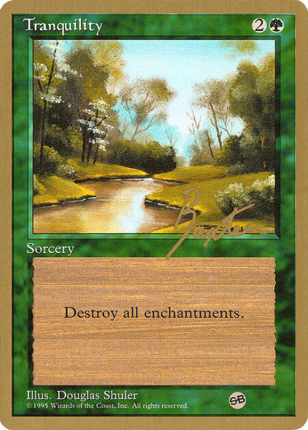 Tranquility - Destroy all enchantments.