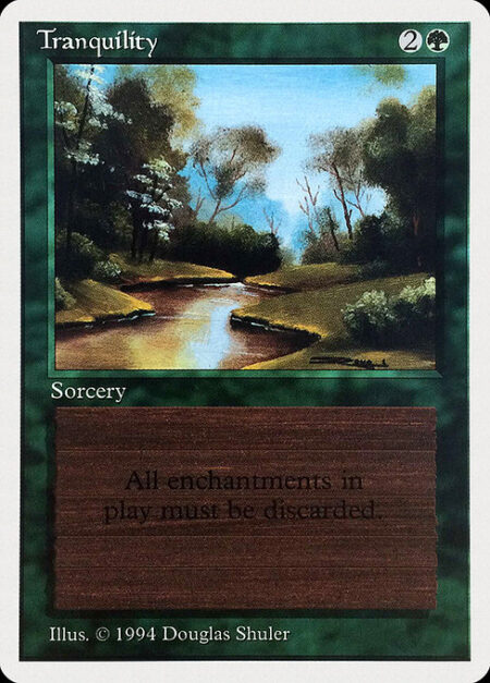 Tranquility - Destroy all enchantments.