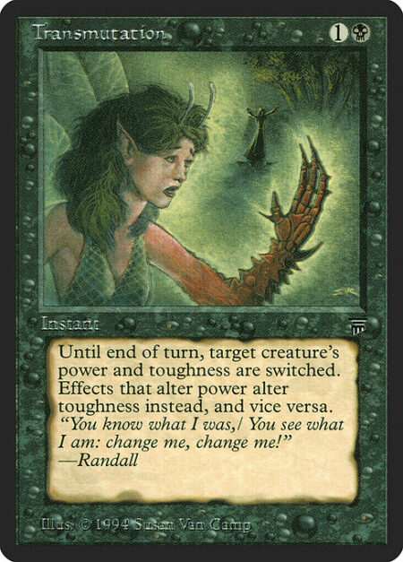 Transmutation - Switch target creature's power and toughness until end of turn.
