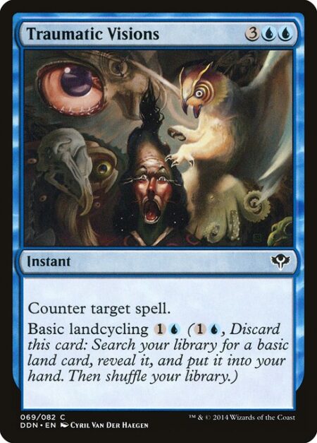 Traumatic Visions - Counter target spell.