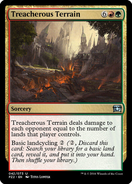 Treacherous Terrain - Treacherous Terrain deals damage to each opponent equal to the number of lands that player controls.