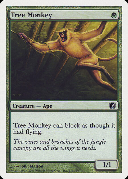 Tree Monkey - Reach (This creature can block creatures with flying.)