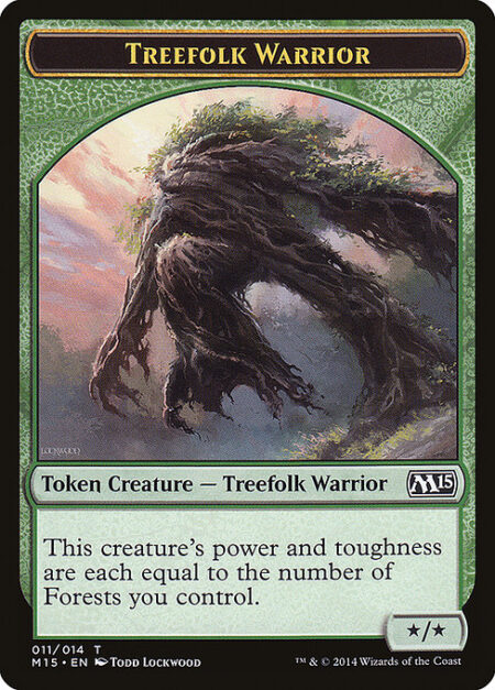 Treefolk Warrior - This creature's power and toughness are each equal to the number of Forests you control.