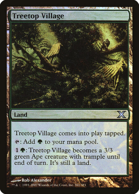 Treetop Village - Treetop Village enters the battlefield tapped.