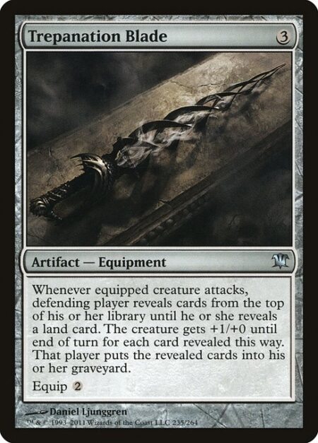 Trepanation Blade - Whenever equipped creature attacks