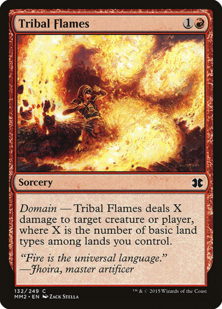 Tribal Flames - Domain — Tribal Flames deals X damage to any target