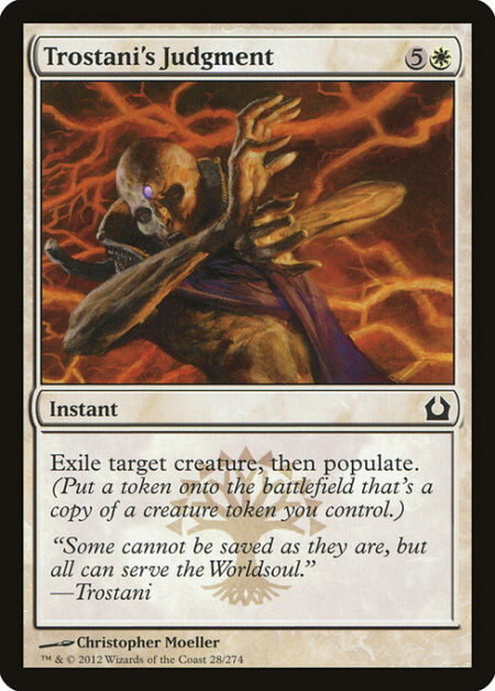 Trostani's Judgment - Exile target creature