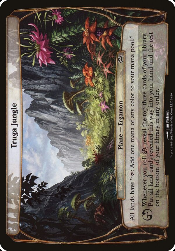 Truga Jungle - All lands have "{T}: Add one mana of any color."