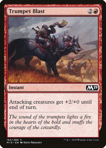 Trumpet Blast - Attacking creatures get +2/+0 until end of turn.