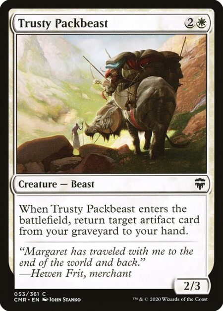 Trusty Packbeast - When Trusty Packbeast enters the battlefield