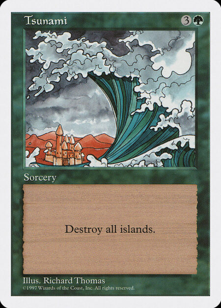 Tsunami - Destroy all Islands.