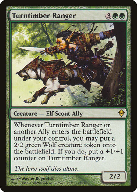 Turntimber Ranger - Whenever Turntimber Ranger or another Ally you control enters