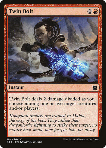 Twin Bolt - Twin Bolt deals 2 damage divided as you choose among one or two targets.