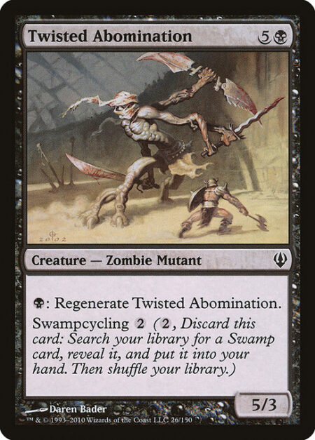 Twisted Abomination - {B}: Regenerate Twisted Abomination.