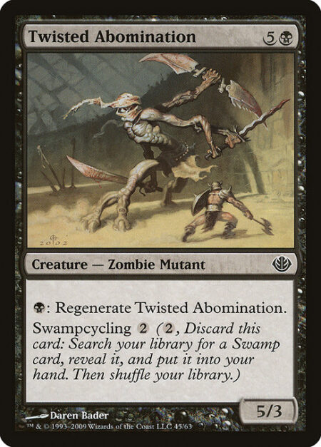 Twisted Abomination - {B}: Regenerate Twisted Abomination.