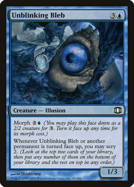 Unblinking Bleb - Morph {2}{U} (You may cast this card face down as a 2/2 creature for {3}. Turn it face up any time for its morph cost.)