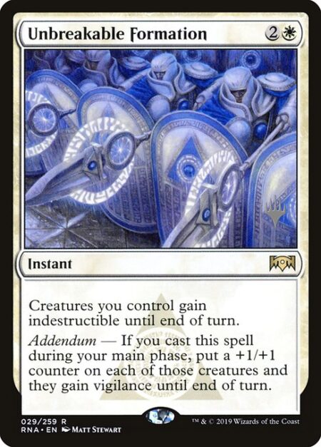 Unbreakable Formation - Creatures you control gain indestructible until end of turn.