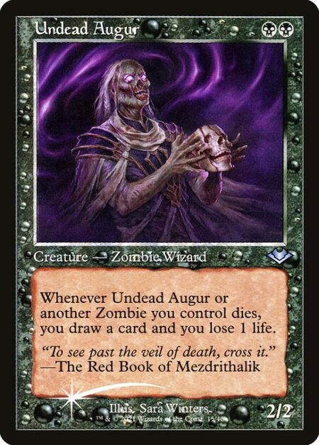 Undead Augur - Whenever Undead Augur or another Zombie you control dies