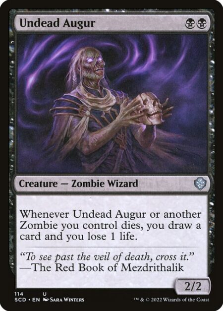 Undead Augur - Whenever Undead Augur or another Zombie you control dies