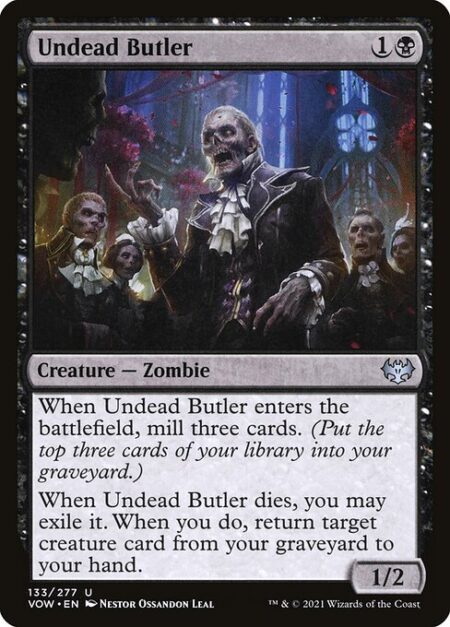 Undead Butler - When Undead Butler enters the battlefield