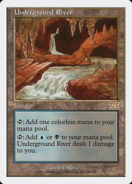 Underground River - {T}: Add {C}.