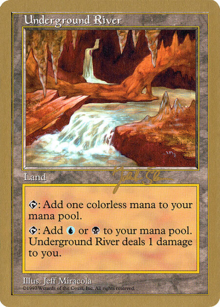 Underground River - {T}: Add {C}.