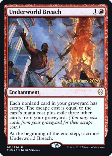 Underworld Breach - Each nonland card in your graveyard has escape. The escape cost is equal to the card's mana cost plus exile three other cards from your graveyard. (You may cast cards from your graveyard for their escape cost.)