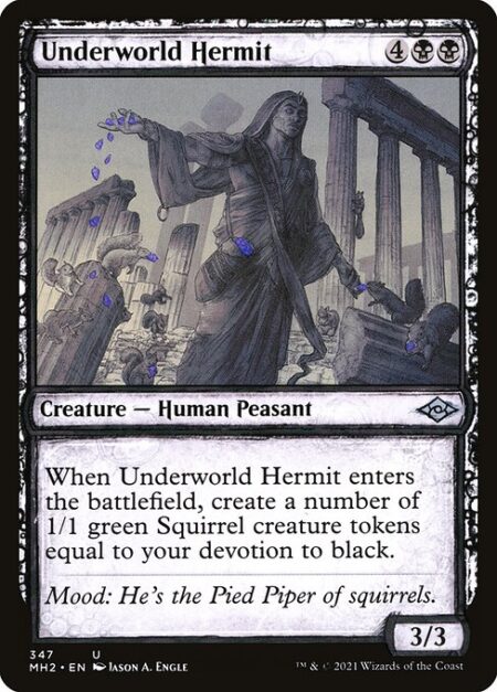 Underworld Hermit - When Underworld Hermit enters the battlefield