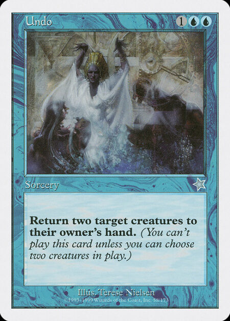 Undo - Return two target creatures to their owners' hands.