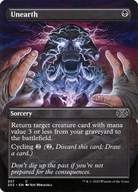 Unearth - Return target creature card with mana value 3 or less from your graveyard to the battlefield.