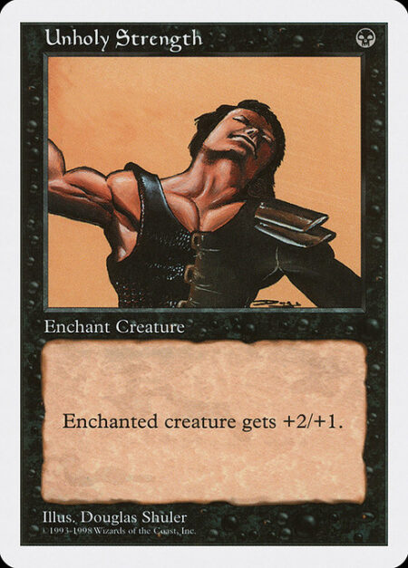 Unholy Strength - Enchant creature