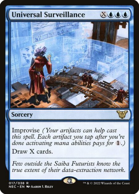 Universal Surveillance - Improvise (Your artifacts can help cast this spell. Each artifact you tap after you're done activating mana abilities pays for {1}.)