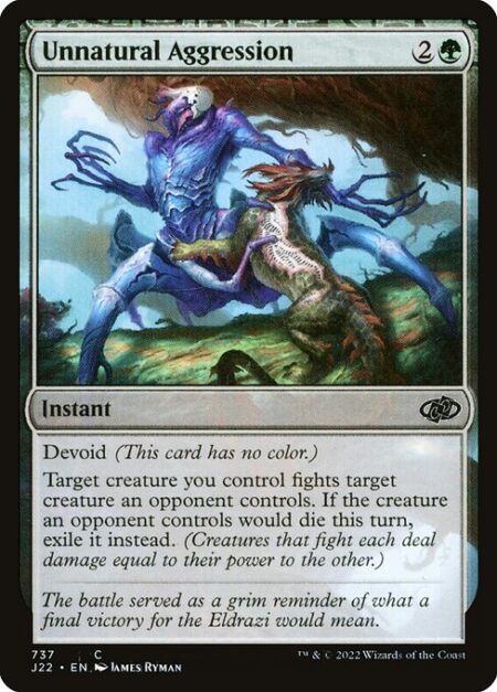 Unnatural Aggression - Devoid (This card has no color.)