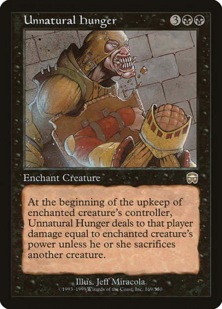 Unnatural Hunger - Enchant creature